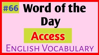 Access Meaning in Hindi & English||Word of the day-Access ||English Vocabulary #ssc