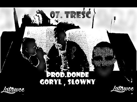 07. WueNo - Treść feat. Goryl, SŁoWny (Prod.Donde)