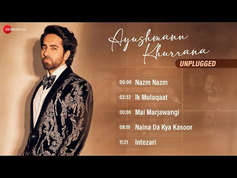 Ayushmann Khurrana Unplugged - Video Jukebox | Nazm Nazm, Mai Marjawangi & More | Super Hit Songs