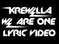 Krewella - We Are One [Lyric Video] 