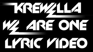 Krewella - We Are One [Lyric Video]
