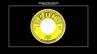(1957) Sun 284-B &#39;&#39;I Like Love&#39;&#39; Roy Orbison