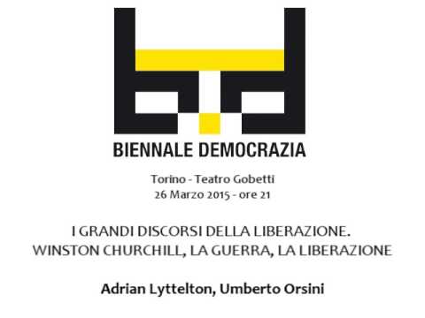 Biennale Democrazia 2015 - Discorsi della Biennale - Winston Churchill, la guerra, la liberazione