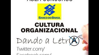 Cultura Organizacional Banco do Brasil - Conceito e Preceitos da Cultura Organizacional