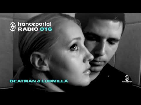 TRANCE Mix by Beatman & Ludmilla | Tranceportal Radio 016