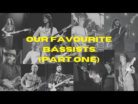 Our Favourite Bass Players (PART ONE)