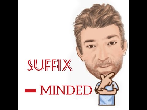 English Tutor Nick P Suffix  (12)  - Minded