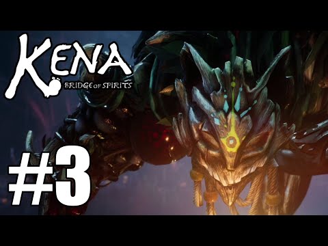 Kena: Bridge of Spirits Gameplay Walkthrough Part 3