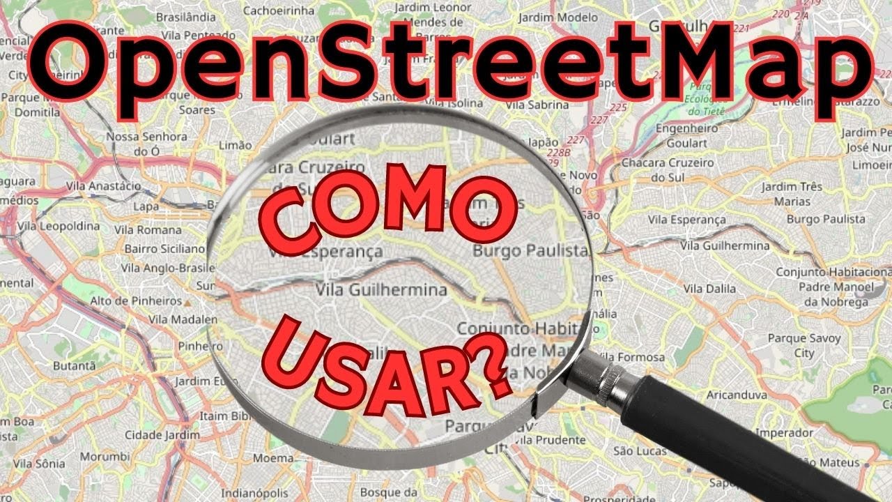 Como usar o OpenStreetMap (OSM)?