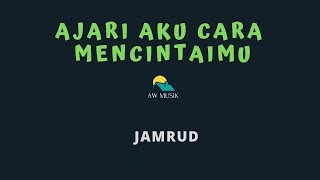 Download lagu JAMRUD-AJARI AKU CARA MENCINTAIMU (KARAOKE LYRICS) BY AW MUSIK mp3 Download lagu JAMRUD-AJARI AKU CARA MENCINTAIMU (KARAOKE LYRICS) BY AW MUSIK mp3