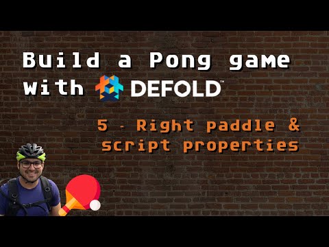 5. Build a Pong game with Defold - Right paddle & script properties