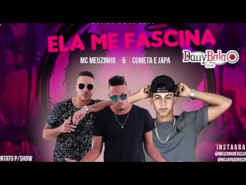DANILO COMETA E JAPA E MC MEUZINHO  - ELA ME FASCINA (ÁUDIO ORIGINAL) DANY BALA