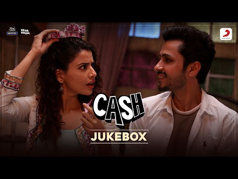 Cash Video Jukebox | Amol Parashar, Smriti Kalra | Arijit Singh, Akull, Vayu, Benny Dayal — Cash