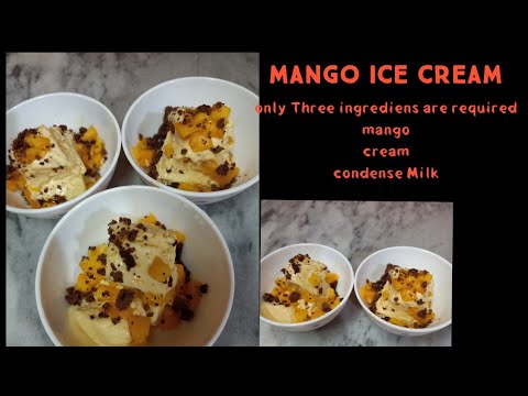Mango ice cream with 3 ingredients|home made|  Easy to made