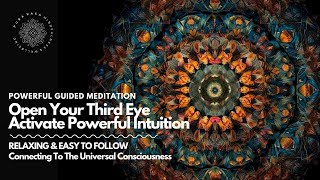 Open Your Third Eye, Activate Your Intuition, Guided Meditation