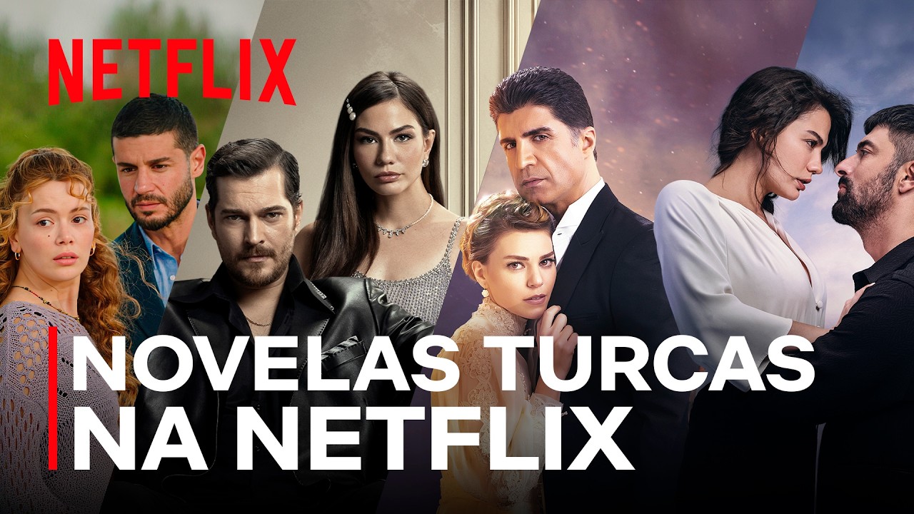 NOVELAS TURCAS QUE ESTÃO CHEGANDO POR AQUI ATÉ O FINAL DO ANO 🇹🇷 | Netflix Brasil 🇹🇷
