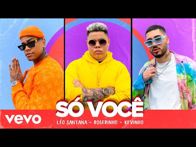 Música Só Você - Léo Santana (Com MC Rogerinho, Mc Kevinho) (2020) 