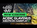 Monster Hunter World Iceborne | New Acidic Glavenus Subspecies Gameplay