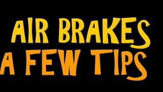 Few Tips on Air Brakes ✔