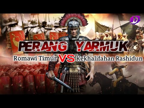 Perang 6 hari di Yarmuk ⚔️ Lenyapnya kekuasaan Romawi di Timur Tengah