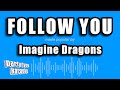 Imagine Dragons - Follow You (Karaoke Version)