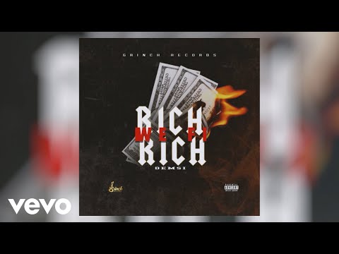 Demsi - Rich We Fi Rich (Official Audio)