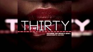 Sean C. Johnson - Thirty (30) feat. Shy Speaks And Adam L