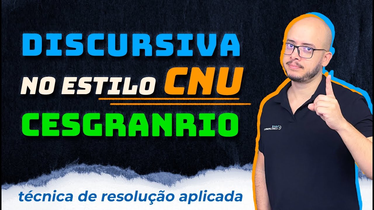 DISCURSIVA ESTILO CNU E CESGRANRIO (45 LINHAS) RESOLVIDA DE FORMA COMPLETA! TÉCNICA APLICADA