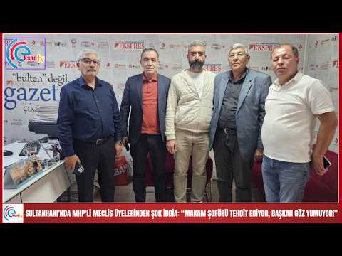 Sultanhanı’nda MHP'li meclis üyelerinden şok iddia “Makam şoförü tehdit ediyor, başkan göz yumuyor!”