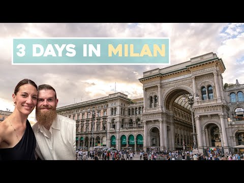 Milan, Italy | Top Sights & Food in 3 Days