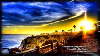 Airwave Vs. Rising Star-Sunspot (Sneijder Remix).