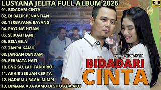 Download lagu BIDADARI CINTA - DIBALIK PENANTIAN - TERBAYANG BAYANG - LUSYANA JELITA - OM ADELLA TERBARU 2026 mp3