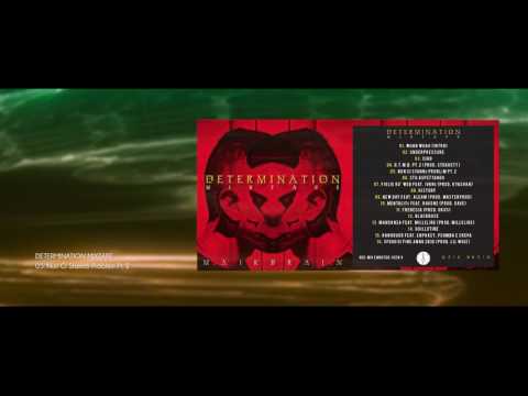 05 - MAIK BRAIN - NUN CI STANNò PROBLèM PT.2 (DETERMINATION MIXTAPE)