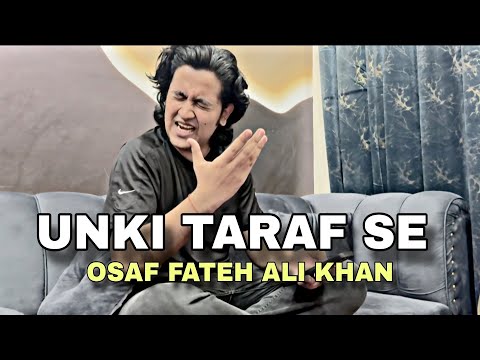 Unki Taraf Se - Osaf Fateh Ali Khan - Live Qawwali - Ustad NFAK
