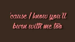 Burn with You - Lea Michele [Lyrics on Screen]