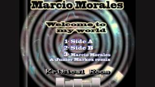 Marcio morales - welcome to my world ep (M.Morales&junior Markez rmx) Kritical Room Records