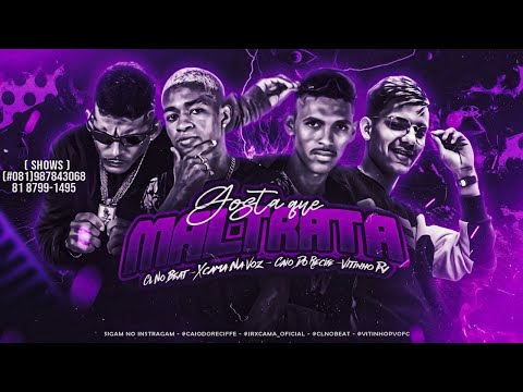 CL NO BEAT, XCAMA NA VOZ, CAIO DO RECIFE E VITINHO PV - GOSTA QUE MALTRATA