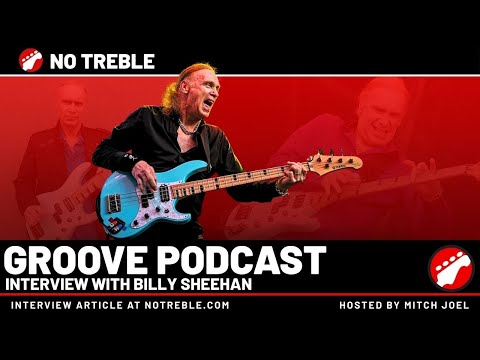 Billy Sheehan on Groove - The No Treble Podcast, Episode 133