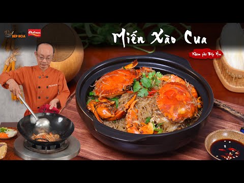 Công thức làm Miến Xào Cua thơm ngon, thấm vị và đặc trưng trong ẩm thực người Hoa