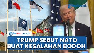 Donald Trump Sebut NATO Buat Kesalahan soal Iran, Klaim AS Tetap Menang Tanpa Bantuan