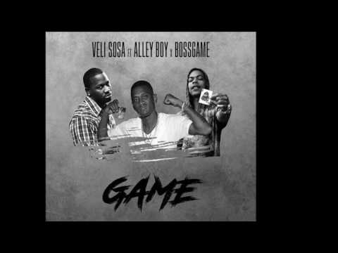VeliSosa ft AlleyBoy & BossGame - Game [audio]