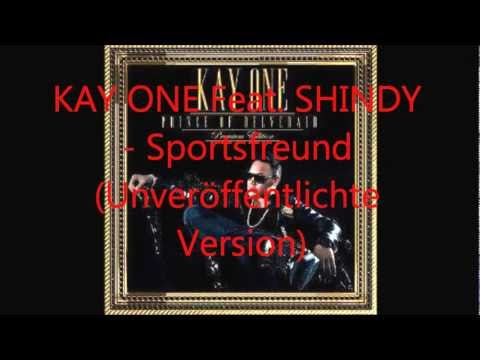 Kay One ft. Shindy - Sportsfreund (unveröffentlichte Version)