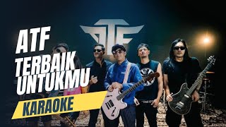 Download lagu Terbaik Untukmu by ATF ( Karaoke) Live Perform mp3
