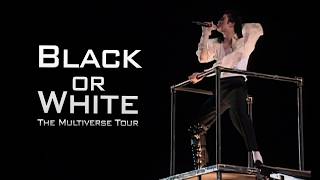 Michael Jackson - Black Or White LIVE MIX (The Multiverse Tour) 4K