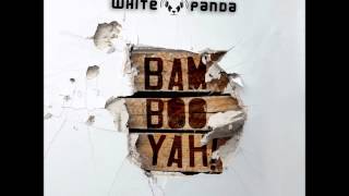 The White Panda - Racking In Unison