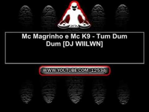 Mc Magrinho e Mc K9 - Tum Dum Dum [DJ WIILWN]