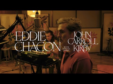 EDDIE CHACON & JOHN CARROL KIRBY - "PLEASURE, JOY AND HAPPINESS" ALBUM RELEASE PERFORMANCE