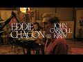 EDDIE CHACON & JOHN CARROL KIRBY - 