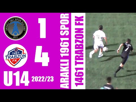 Araklı 1961 Spor U14 [1-4] 1461 Trabzon FK U14 | Trabzon U14 Play-Off - 2022/23