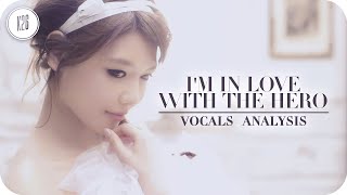 Girls&#39; Generation (少女時代) ~ I&#39;m In Love With The Hero ~ Vocals Analysis